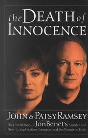 Cover of: The death of innocence: the untold story of JonBenét's murder and how its exploitation compromised the pursuit of truth