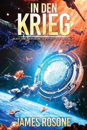 Cover of: In den Krieg by James Rosone, Ingrid Koenemann-Yarnell, Tom Edwards, Frank Dietz