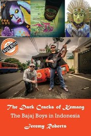 Cover of: Dark Cracks of Kemang: The Bajaj Boys in Indonesia