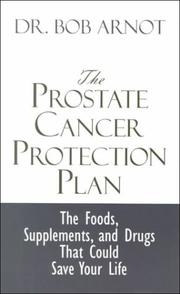 Cover of: The prostate cancer protection plan by Robert Burns Arnot