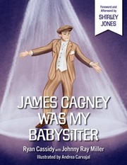 Cover of: James Cagney Was My Babysitter