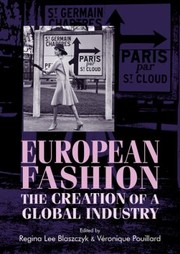 Cover of: European Fashion: The Creation of a Global Industry