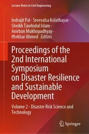 Cover of: Proceedings of the 2nd International Symposium on Disaster Resilience and Sustainable Development: Volume 2 - Disaster Risk Science and Technology