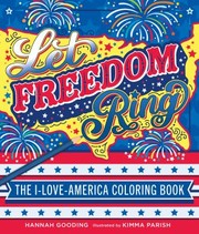 Cover of: Let Freedom Ring: The I-Love-America Coloring Book