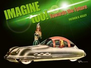 Cover of: Imagine Too!: Towards the Future