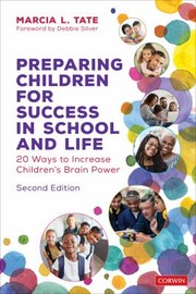 Cover of: Preparing Children for Success in School and Life: 20 Ways to Increase Children&#8242;s Brain Power