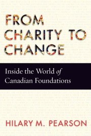 Cover of: From Charity to Change: Inside the World of Canadian Foundations