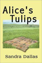 Cover of: Alice's tulips by Sandra Dallas