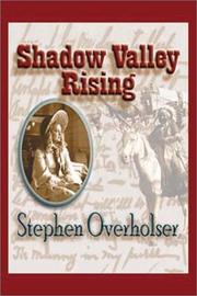 Shadow Valley rising by Stephen Overholser