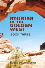 Cover of: Stories of the Golden West. by edited by Jon Tuska.