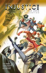 Cover of: Injustice : Gods among Us: Year Zero - The Complete Collection