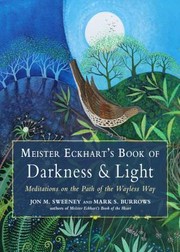 Cover of: Meister Eckhart's Book of Darkness and Light: Meditations on the Path of the Wayless Way