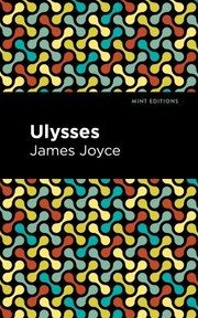 Cover of: Ulysses by James Joyce, Mint Editions