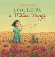 Cover of: I Could Be a Million Things