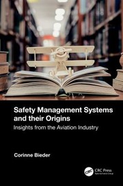 Cover of: Safety Management Systems and Their Origins: Insights from the Aviation Industry