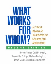 Cover of: What Works for Whom?, Second Edition by Peter Fonagy, David Cottrell, Jeannette Phillips, Dickon Bevington, Danya Glaser