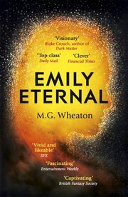 Cover of: Emily Eternal by M. G. Wheaton