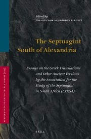 Cover of: Septuagint South of Alexandria: Essays on the Greek Translations and Other Ancient Versions by the Association for the Study of the Septuagint in South Africa