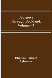 Cover of: Journeys Through Bookland, Vol. 7 by Charles Herbert Sylvester, Charles Herbert Sylvester