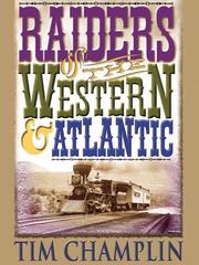 Cover of: Raiders of the Western & Atlantic: a western story