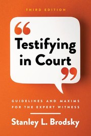 Cover of: Testifying in Court: Guidelines and Maxims for the Expert Witness