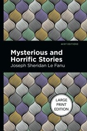 Cover of: Mysterious and Horrific Stories: Large Print Edition