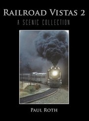 Cover of: Railroad Vistas 2: A Scenic Collection