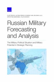 Cover of: Russian Military Forecasting and Analysis: The Military-Political Situation and Military Potential in Strategic Planning