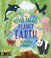 Cover of: Super Smart Planet Earth Activity Book