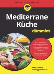 Cover of: Mediterrane Küche Für Dummies by Meri Raffetto, Wendy Jo Peterson, Meri Raffetto, Wendy Jo Peterson