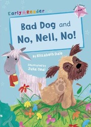 Cover of: Bad Dog and No, Nell, No!