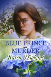 Cover of: Blue Prince for Murder by Karen Hudgins