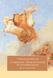 Cover of: Orientation in European Romanticism by Paul Hamilton, Paul Hamilton