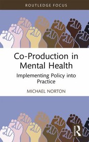 Cover of: Co-Production in Mental Health by Michael Norton, Michael Norton