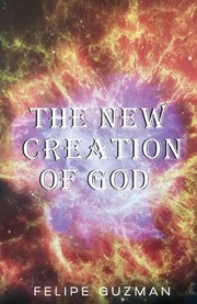 Front cover of New Creation by Felipe A. Guzman