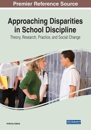 Cover of: Approaching Disparities in School Discipline: Theory, Research, Practice, and Social Change