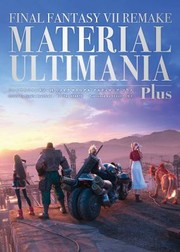 Cover of: Final Fantasy VII Remake: Material Ultimania Plus