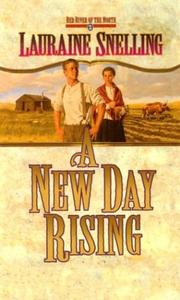 Cover of: A new day rising by Lauraine Snelling