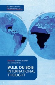 Cover of: W. E. B. du Bois by W. E. B. Du Bois, Adom Getachew, Jennifer Pitts, W. E. B. Du Bois, Adom Getachew, Jennifer Pitts