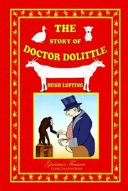 Cover of: Story of Doctor Dolittle by Hugh Lofting, Grandma's Treasures (reissuer)