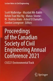 Cover of: Proceedings of the Canadian Society of Civil Engineering Annual Conference 2021 by Scott Walbridge, Mazdak Nik-Bakht, Kelvin Tsun Wai Ng, Manas Shome, M. Shahria Alam