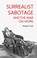 Cover of: Surrealist Sabotage and the War on Work