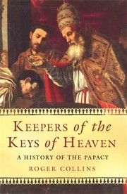 Cover of: Keepers of the Keys of Heaven by Roger Collins