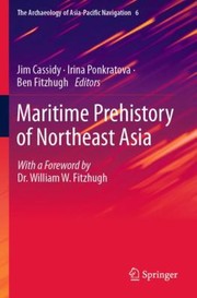 Cover of: Maritime Prehistory of Northeast Asia: With a Foreword by Dr. William W. Fitzhugh