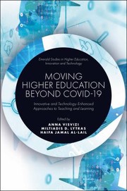 Cover of: Moving Higher Education Beyond Covid-19: Innovative and Technology-Enhanced Approaches to Teaching and Learning
