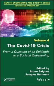 Cover of: Covid-19 Crisis: From a Question of an Epidemic to a Societal Questioning, Volume 4