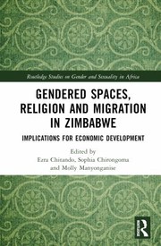 Cover of: Gendered Spaces, Religion and Migration in Zimbabwe: Implications for Economic Development