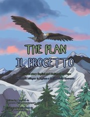 Cover of: Plan: A Bilingual Story English and Italian about Hope