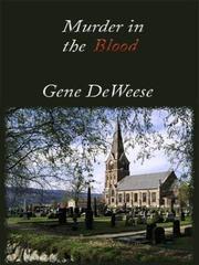 Cover of: Murder in the blood by Gene DeWeese