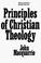 Cover of: Principles of Christian Theology (2nd Edition)